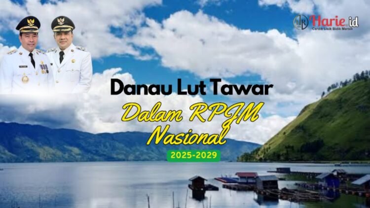 Revitalisasi Danau Lut Tawar Masuk dalam RPJM Nasional 2025-2029