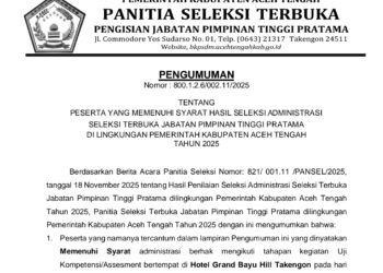 Hasil Seleksi Administrasi JPT di Aceh Tengah Diumumkan, ini Nama – Namanya!