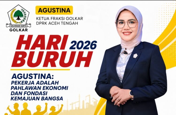 Hari Buruh 2026, Agustina: Pekerja Adalah Pahlawan Ekonomi dan Fondasi Kemajuan Bangsa