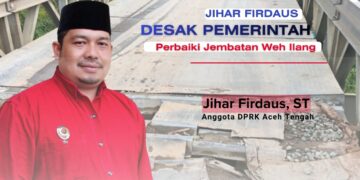 Jihar Firdaus Desak Pemerintah Segera Perbaiki Jembatan Weh Ilang