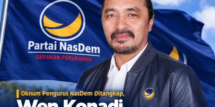 Oknum Pengurus NasDem Ditangkap, Wen Konadi “Kami akan Ambil Sikap”