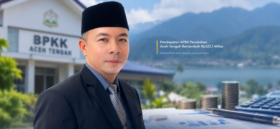 Pendapatan APBK Perubahan Aceh Tengah Bertambah Rp122,1 Miliar, Ini Sumbernya?